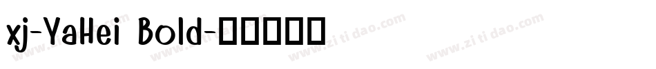 xj-YaHei Bold字体转换